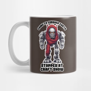 Funny world domination evil robot craft show addiction Mug